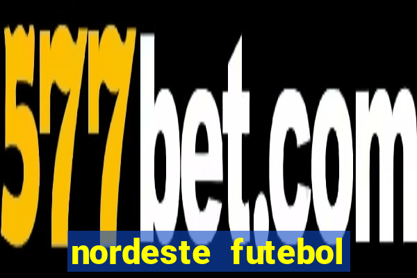 nordeste futebol net vip